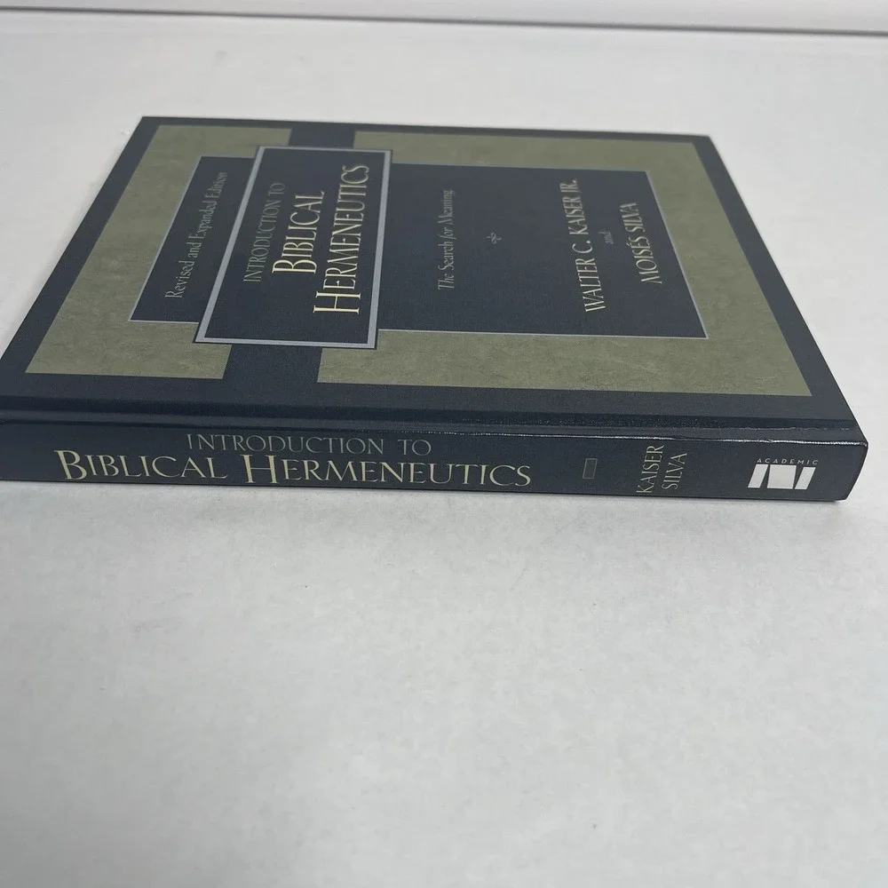 Introduction to Biblical Hermeneutics The Search for Meaning Walter Kaiser Silva